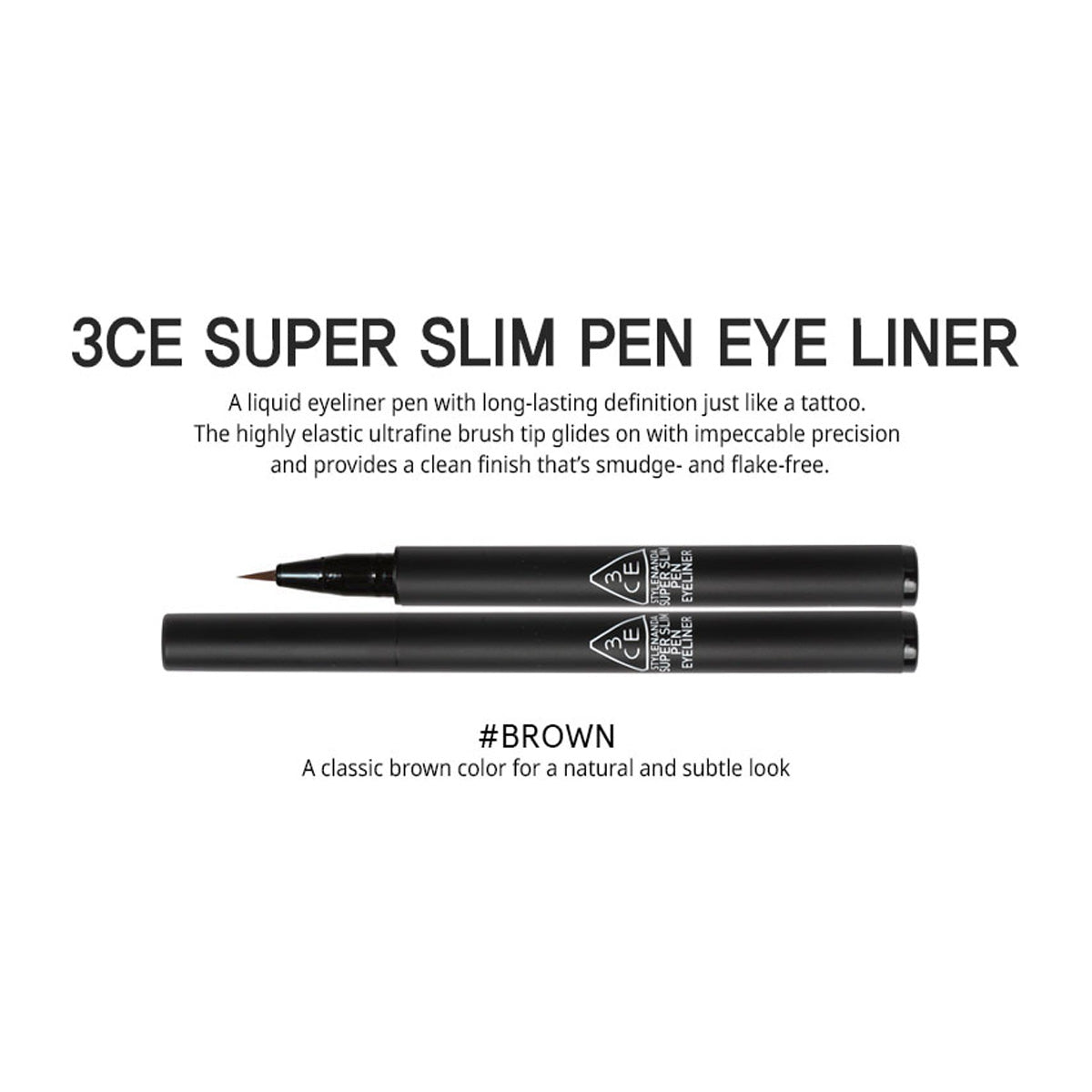 3CE - Super Slim Pen Eye Liner - 2 Colors